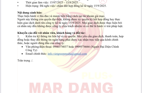 THÔNG CÁO: Ông: Huỳnh Nguyên Hạnh (tên thường gọi: KuBen). Hiện trạng: Đã nghỉ việc/ chấm dứt hợp đồng kể từ ngày 15/9/2025. Nội dung cảnh báo:  Thực hiện hành vi lừa đảo và mượn tiền bằng cách tạo tài khoản giả mạo.